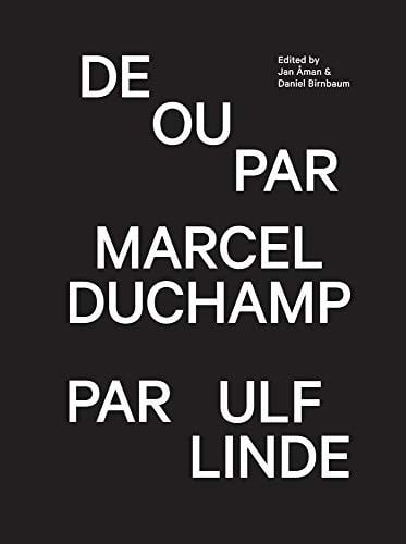 Marcel Duchamp / Ulf Linde: De Ou Par Marcel Duchamp Par Ulf Linde