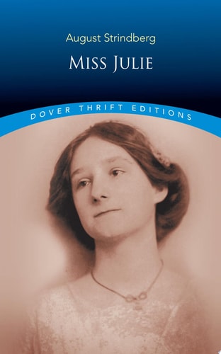 Miss Julie (Dover Thrift Editions: Plays)