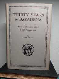 Thirty Years in Pasadena