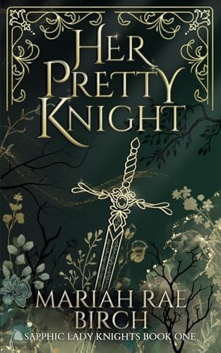 Her Pretty Knight (Sapphic Lady Knights)