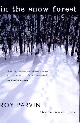 In The Snow Forest: Three Novellas