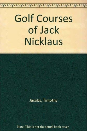 Golf Courses of Jack Nicklaus
