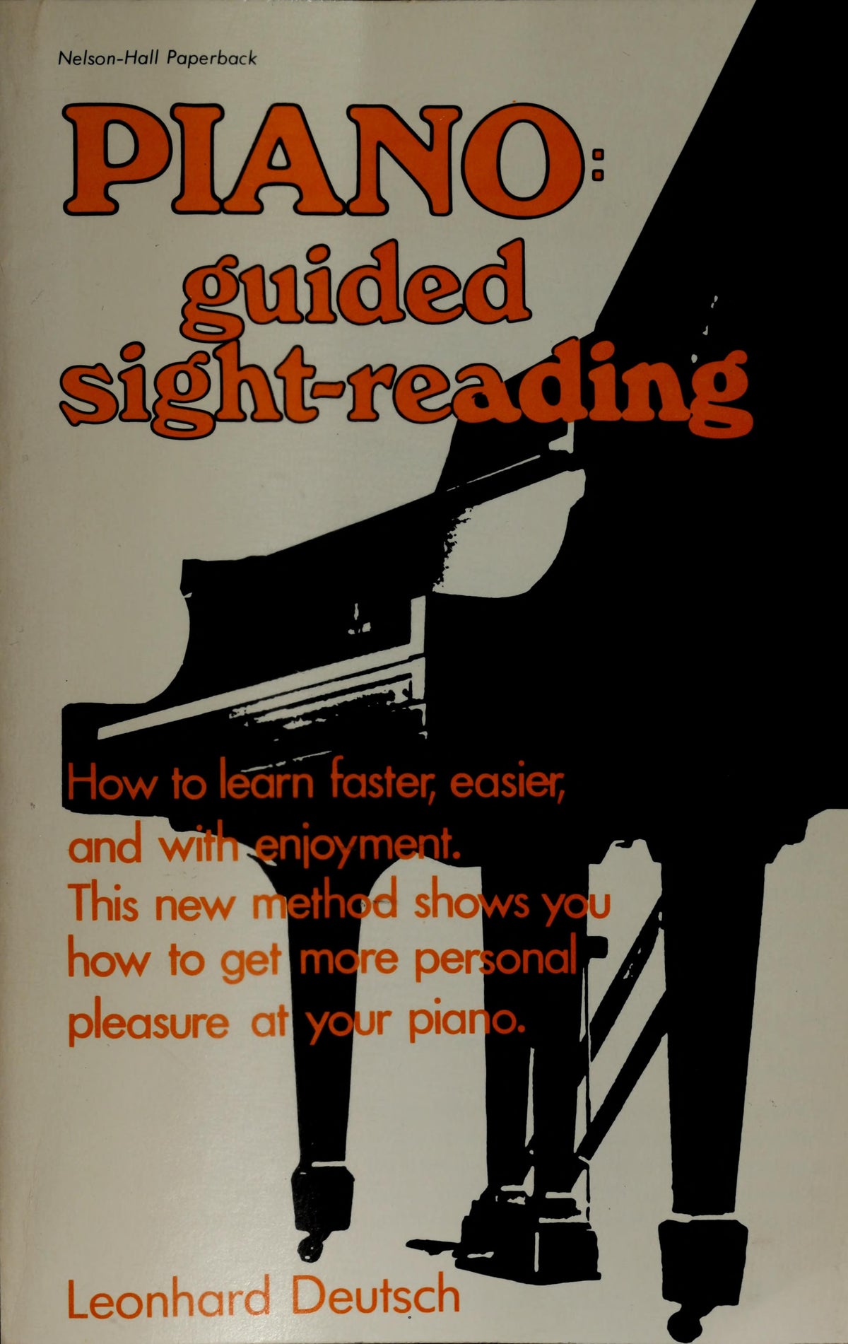 Piano, Guided Sight-Reading: A New Approach to Piano Study