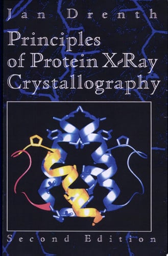 Principles of Protein X-ray Crystallography (Springer Advanced Texts in Chemistry)
