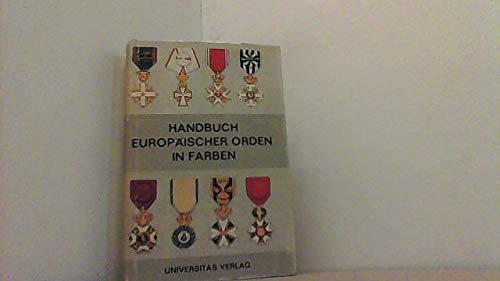 Handbuch europaischer Orden in Farben (German Edition)