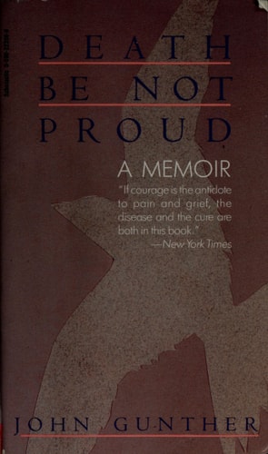 Death Be Not Proud: A Memoir