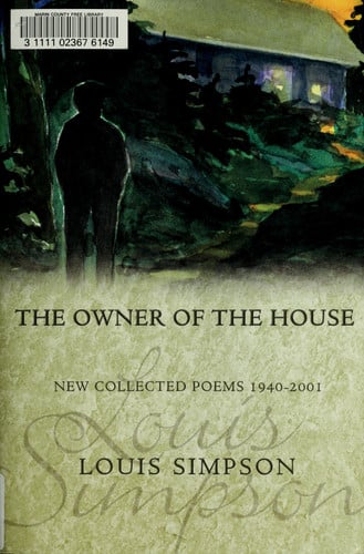 The Owner of the House: New Collected Poems 1940-2001 (American Poets Continuum)