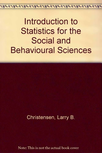 Introduction to statistics for the social and behavioral sciences