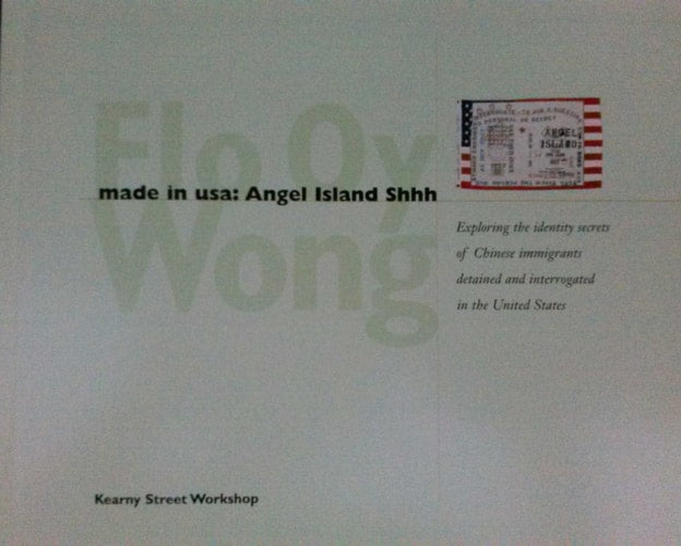 Made in USA: Angel Island shhh : exploring the identity secrets of Chinese immigrants detained and interrogated in the United States