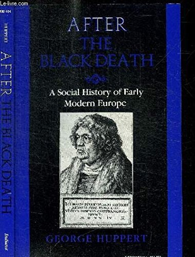 After the Black Death: A Social History of Early Modern Europe (Interdisciplinary Studies in History)
