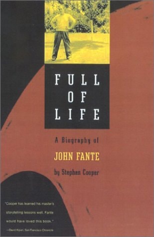 Full of Life: A Biography of John Fante
