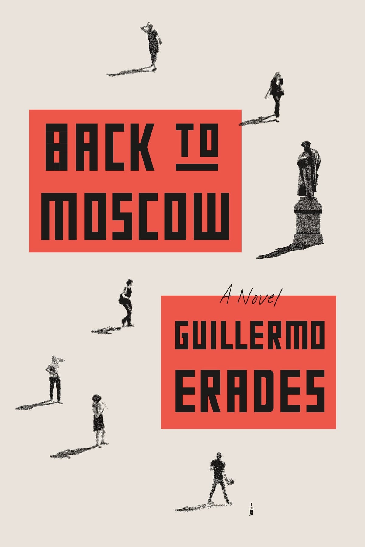 Back to Moscow: A Novel