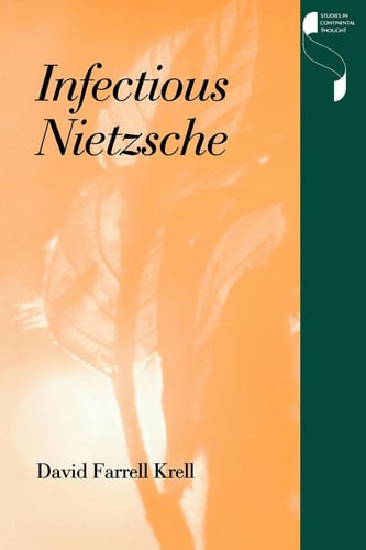 Infectious Nietzsche (Studies in Continental Thought)