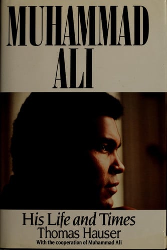 Muhammad Ali, His Life and Times