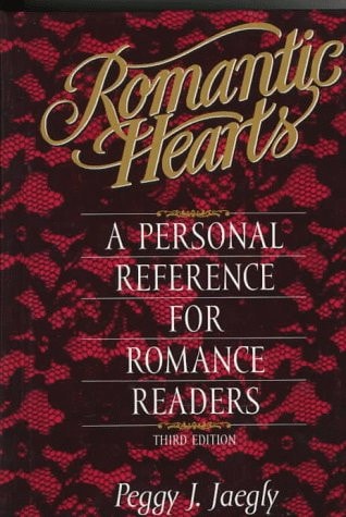 Romantic Hearts, Third Edition: A Personal Reference for Romance Readers