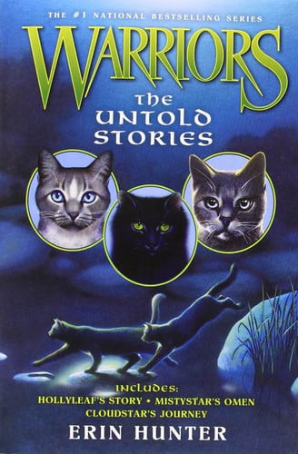 Warriors: The Untold Stories: Three Cat Clan Adventure Novellas for Children (Ages 8-12) (Warriors Novella)