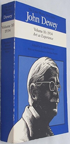 John Dewey: The Later Works, 1925-1953, Vol. 10