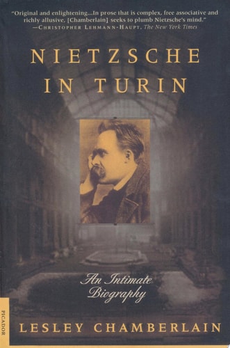 Nietzsche in Turin: An Intimate Biography