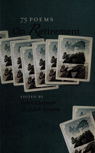 On Retirement: 75 Poems