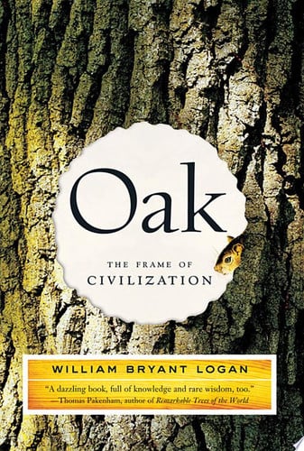 Oak: The Frame of Civilization