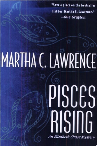 Pisces Rising (Elizabeth Chase Mysteries)