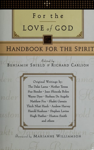For the Love of God: Handbook for the Spirit