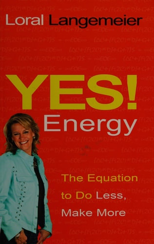 Yes! Energy: The Equation to Do Less, Make More