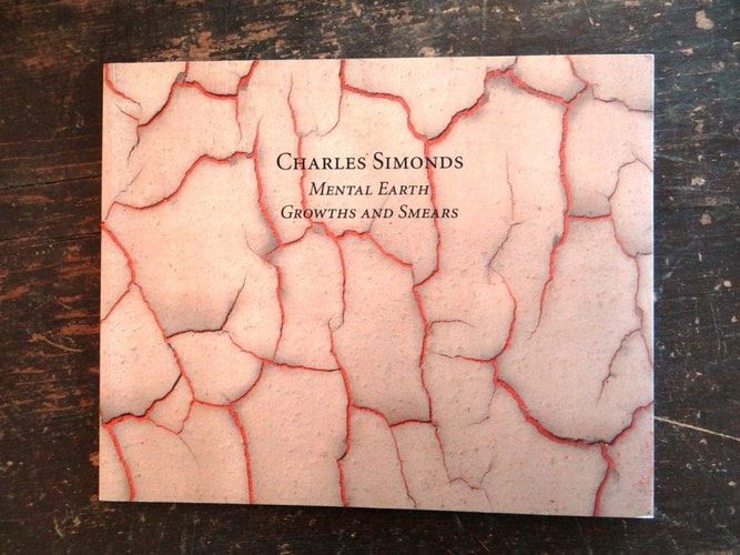 Charles Simonds Mental Earth Growth and Smears (November 3, 2011-January 14,2012)