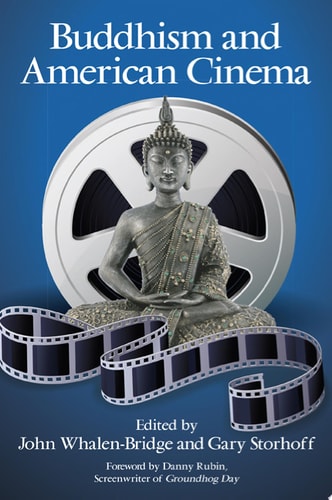 Buddhism and American Cinema (Suny Series in Buddhism and American Culture)