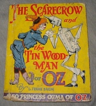 The Scarecrow and the Tin Woodman of Oz Also Princess Ozma of Oz