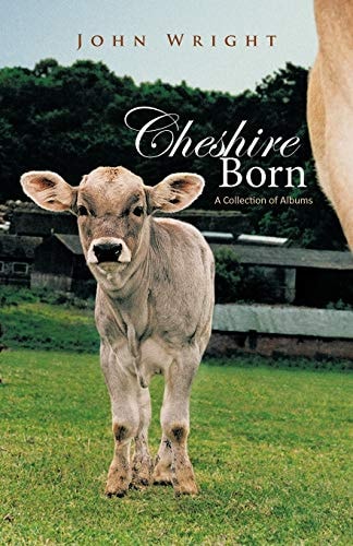 CHESHIRE BORN: A Collection of Albums