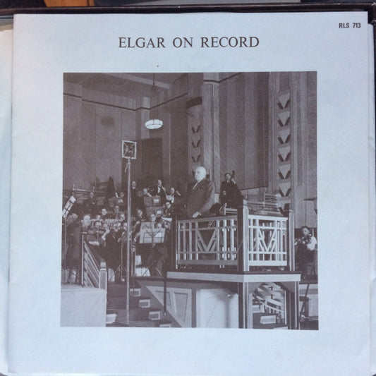 Sir Edward Elgar : Elgar On Record (6xLP, Mono + Box, Comp)