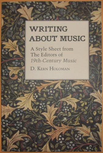 Writing About Music: A Style Sheet from the Editors of 19th-Century Music