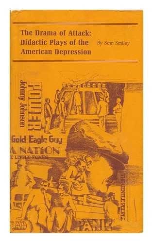 Drama of Attack: Didactic Plays of the American Depression