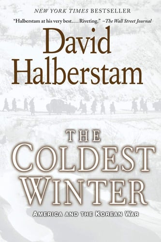 The Coldest Winter: America and the Korean War