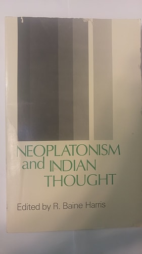 Neoplatonism and Indian Thought (Studies in Neoplatonism: Ancient and Modern, Volume 2)