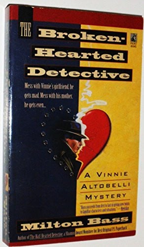 The Broken-Hearted Detective (A Vinnie Altobelli Mystery)