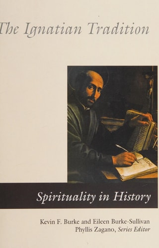 The Ignatian Tradition (Spirituality in History)