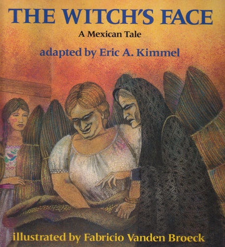 The Witch's Face: A Mexican Tale