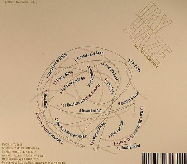 Jay Haze : Love For A Strange World (CD, Album, Dig)