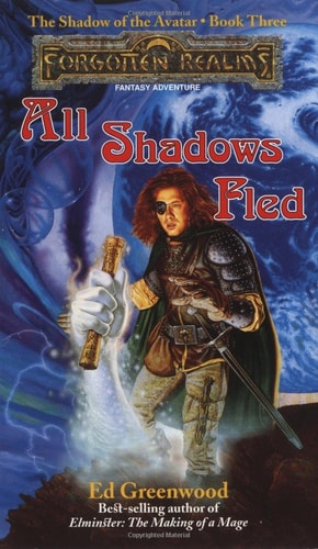 All Shadows Fled (Forgotten Realms:  The Shadow of the Avatar, Book 3)