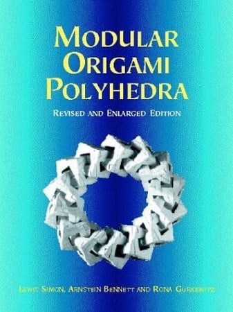 Modular Origami Polyhedra, Revised and Enlarged Edition