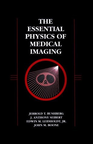 Essential Physics of Medical Imaging