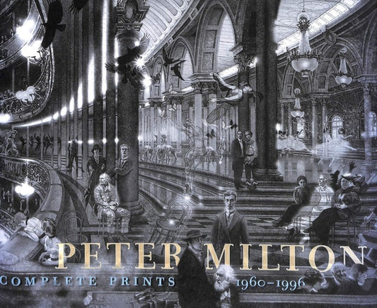 Peter Milton: Complete Prints 1960-1996