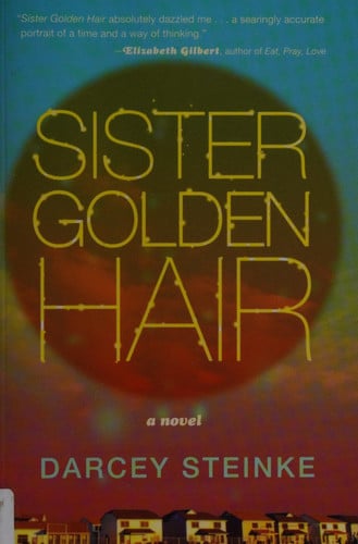 Sister Golden Hair: A Novel