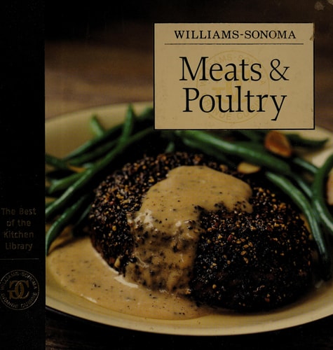 Williams-Sonoma The Best of the Kitchen Library: Meats & Poultry