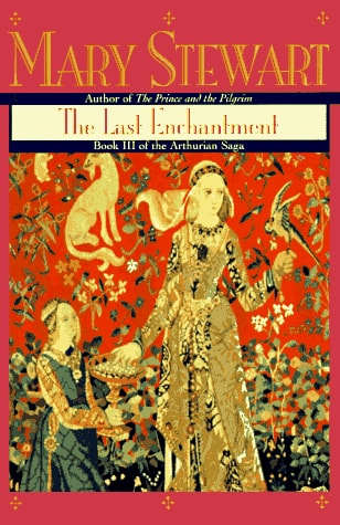 The Last Enchantment (Arthurian Saga)