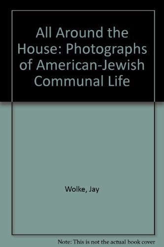 Jay Wolke: All Around The House