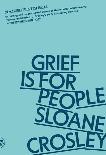 Grief Is for People