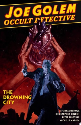 Joe Golem and the Drowning City Deluxe Hardcover
